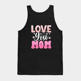 Mother's Day Love You Mom Tank Top